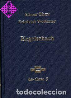 Coleccionismo deportivo: Ajedrez. Chess. Kegelschach - Hilmar Ebert/Friedrich Wolfenter (clothbound)