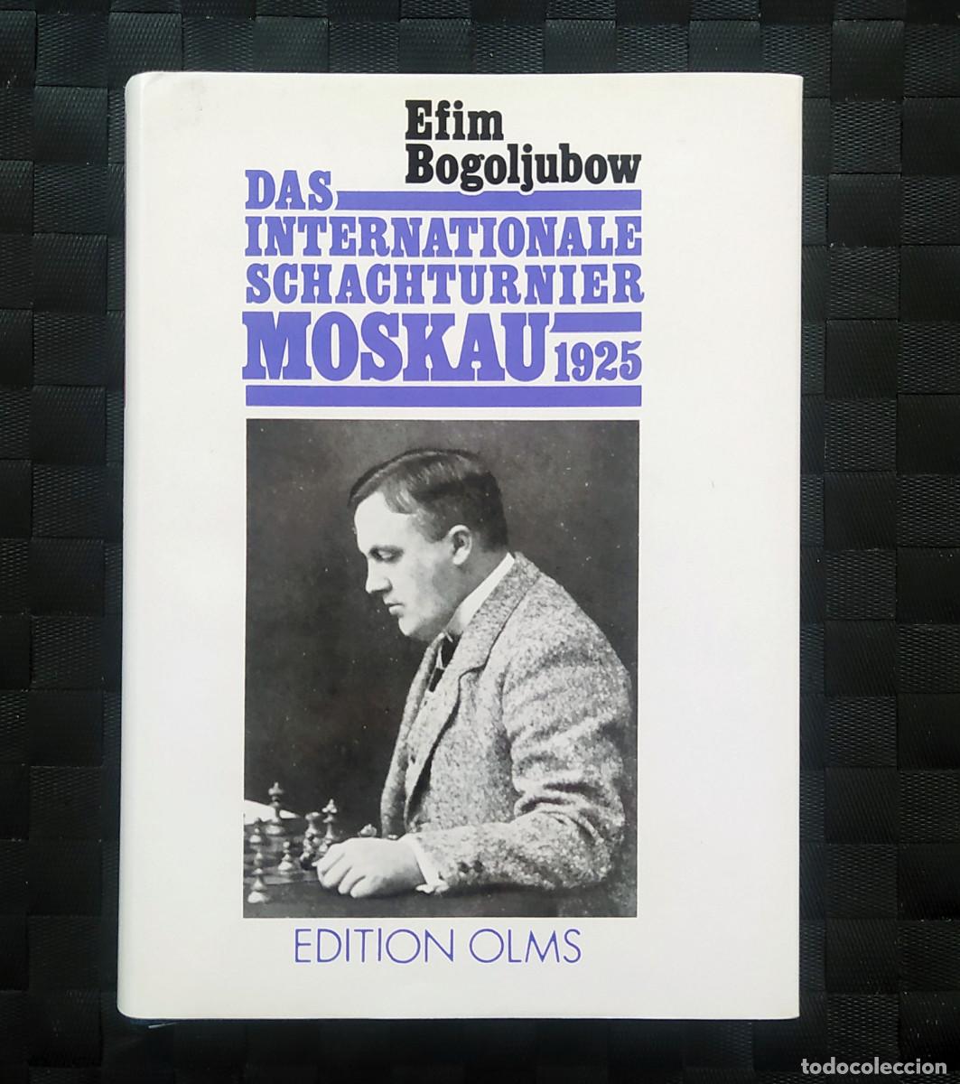 Coleccionismo deportivo: Ajedrez. Das internationale Schachturnier Moskau 1925. BOGOLJUBOW [Capablanca, Lasker]