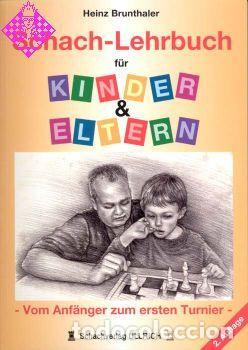 Coleccionismo deportivo: Ajedrez. Chess. Schach. Lehrbuch f&uuml;r Kinder & Eltern - Heinz Brunthaler
