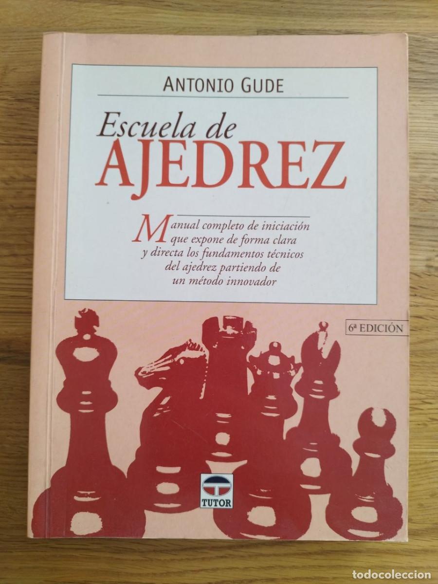 Coleccionismo deportivo: Escuela de ajedrez, Antonio Gude (PREGUNTAR DISPONIBILIDAD)