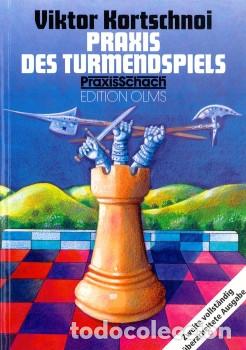 Coleccionismo deportivo: Ajedrez. Chess. Schach. Praxis des Turmendspiels - Viktor Kortschnoi