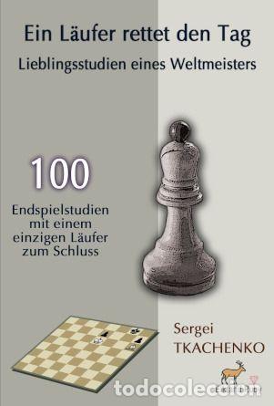 Coleccionismo deportivo: Ajedrez. Chess. Schach. Ein L&auml;ufer rettet den Tag - Sergei Tkachenko