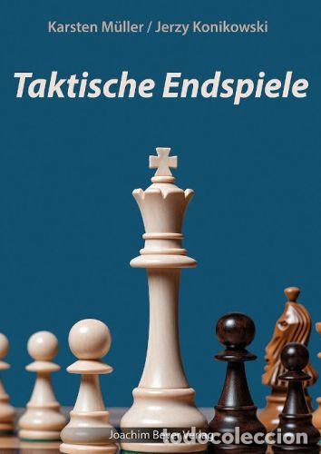 Coleccionismo deportivo: Ajedrez. Chess. Schach. Taktische Endspiele - Jerzy Konikowski/Karsten M&uuml;ller
