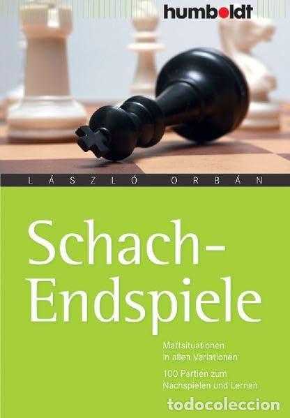 Coleccionismo deportivo: Ajedrez. Chess. Schach-Endspiele - L&aacute;szl&oacute; Orb&aacute;n