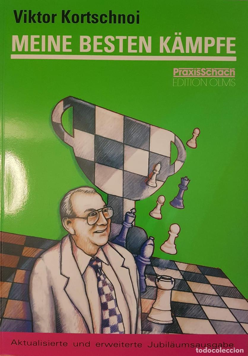 Coleccionismo deportivo: Ajedrez. Chess. Schach. Meine besten K&auml;mpfe - Viktor Kortschnoi/Andr&eacute; Behr/Stefan L&ouml;ffler/Arno Nicke