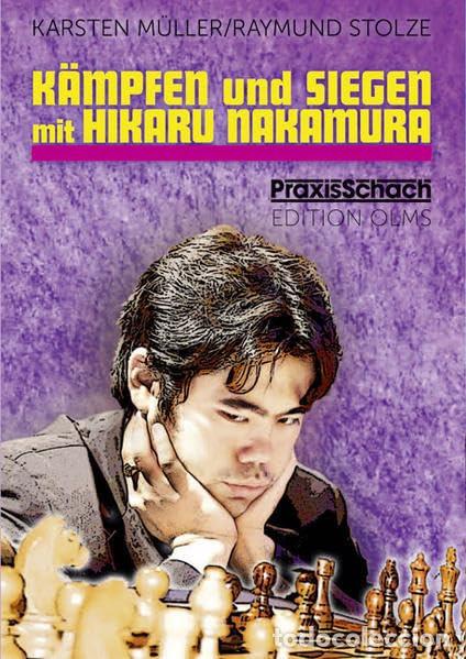 Coleccionismo deportivo: Ajedrez. Chess. Schach. K&auml;mpfen und Siegen mit Hikaru Nakamura - Karsten M&uuml;ller/Raymund Stolze