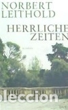 Libros: Herrliche Zeiten - Leithold, Norbert - Foto 1