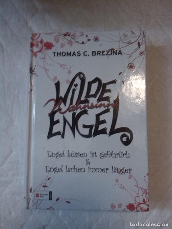 Libri: Wilde Wahnsinns-Engel . Thomas C. Brezina. (novelas en alemán).
