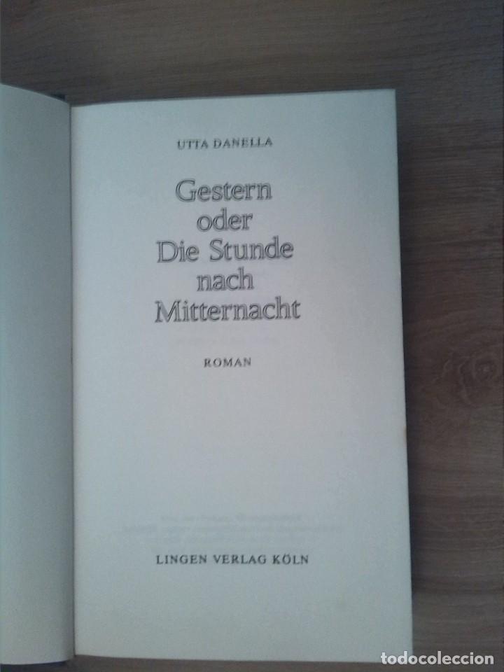 Libros: Gestern oder Die Stunde nach Mitternacht. Utta Danella. Lingen Verlag K&ouml;ln. 1971. - Foto 2