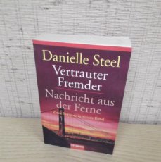 Libros: LIBRO EN ALEMÁN DE DANIELLE STEEL.VERTRAUTER FREMDER/NACHRICHT AUS DER FERNE