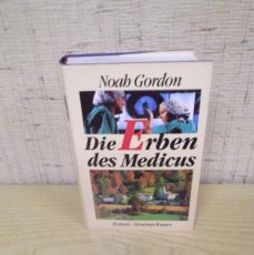 Libros: LIBRO DE NOAH GORDON EN ALEMÁN ”DIE ERBEN DES MEDICUS”.ROMAN-DROEMER KNAUR