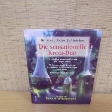 Libros: LIBRO EN ALEMÁN ”DIE SENSATIONELLE KRETA-DIÄT” DEL DR.MED.PETER SCHLEICHER