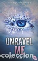 Libros: Unravel Me - Mafi, Tahereh - Foto 1