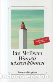 Libros: Was wir wissen k&ouml;nnen - McEwan, Ian - Foto 1