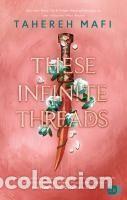 Libros: These Infinite Threads - Mafi, Tahereh - Foto 1