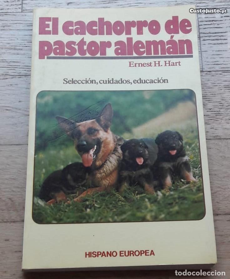 Libros: El cachorro de Pastor Alem&aacute;n. Ernest H. Hart - Foto 1