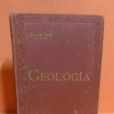 Libros antiguos: GEOLOGIA ODON DE BUEN CURSO COMPLETO DE HISTORIA NATURAL AÑO 1890. Lote 148702602