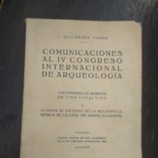 Libros antiguos: COMUNICACIONES AL IV CONGRESO INTERNACIONAL DE ARQUEOLOGIA. BALLESTER TORMO, I. VALENCIA, 1930