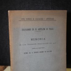 Libros antiguos: EXCAVACIONES EN EL ANFITEATRO DE ITALICA. MEMORIA DE LOS TRABAJOS REALIZADOS EN 1915.- RÍOS, RODRIGO