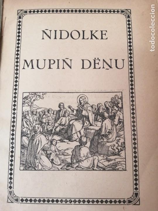 Libros antiguos: ÑIDOLQUE MUPIN DENU LIBRO ANTIGUO EN MAPUCHE 1933 CHILE - Foto 3 - 295739293
