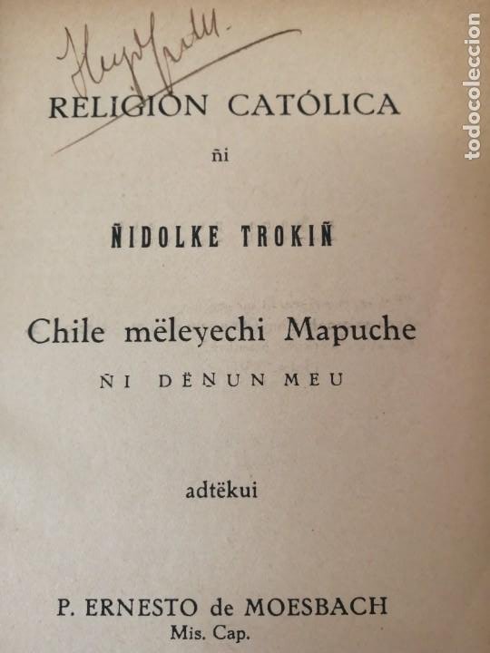 Libros antiguos: ÑIDOLQUE MUPIN DENU LIBRO ANTIGUO EN MAPUCHE 1933 CHILE - Foto 4 - 295739293