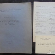 Libros antiguos: L’AQÜEDUCTE ROMÀ DE PINEDA FRANCESC PRAT I PUIG IEC 1936 + CARTE POSTALE INSTITUT D’ESTUDIS CATALANS. Lote 271944733