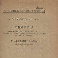 Libros antiguos: JOSÉ RAMÓN MÉLIDA. EXCAVACIONES EN NUMANCIA. 1918. Lote 311102068