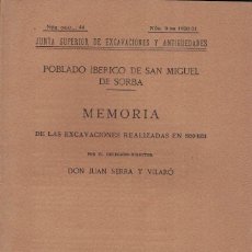Libros antiguos: JUAN SERRA Y VILARÓ. POBLADO IBÉRICO DE SAN MIGUEL DE SORBA. Lote 313545318