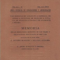 Libros antiguos: ANTONIO BLÁZQUEZ. VÍAS ROMANAS DE ALBACETE A ZAOREJAS. Lote 324351348