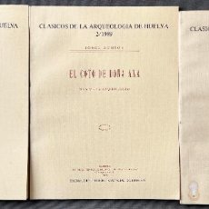 Libros antiguos: CLÁSICOS DE LA ARQUEOLOGÍA DE HUELVA , 3 TOMOS , AÑOS 1988 , 1989 Y 1990 .