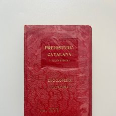 Libros antiguos: PREHISTÒRIA CATALANA, P. BOSCH GIMPERA. EDITORIAL CATALANA, 1919. Lote 402422789