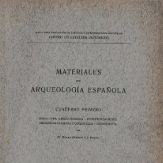 Libros antiguos: MATERIALES DE ARQUEOLOGÍA ESPAÑOLA (GÓMEZ MORENO / PIJOÁN, 1912) SIN USAR
