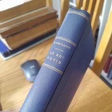 Libros antiguos: ARQUEOLOGÍA. RARÍSIMO. LE ROI DAVID, PAR MARCEL DIEULAFOY, DEDICADO, PARIS, HACHETTE, 1897, L33