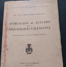 Libros antiguos: APORTACIÓN AL ESTUDIO DE LA ARQUEOLOGÍA VALENCIANA- SALVADOR RODA- 1955