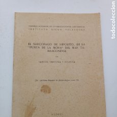 Libros antiguos: EL SARCÓFAGO DE HIPÓLITO EN LA PUNTA DE LA MORA DE TARRAGONA 1949