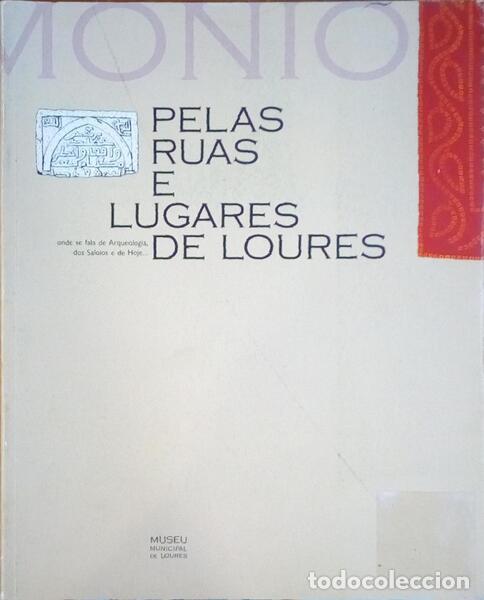 Libros antiguos: PELAS RUAS E LUGARES DE LOURES. - Foto 1