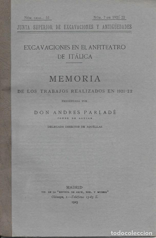 Libros antiguos: EXCAVACIONES EN EL ANFITEATRO DE ITALICA - MEMORIA 1921-22 - A-ARQ-355