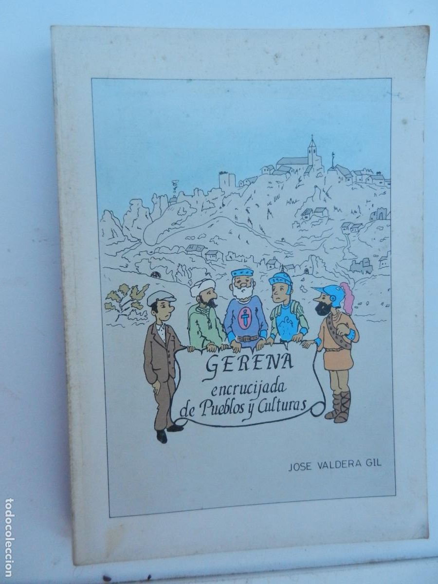 Libros antiguos: GERENA ENCRUCIJADA DE PUEBLOS Y CULTURAS - JOS&Eacute; VALDERA GIL - DIPUTACI&Oacute;N DE SEVILLA 1992.