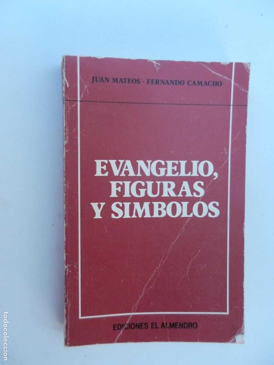 Libros antiguos: EVANGELIO, FIGURAS Y SIMBOLOS-JUAN MATEOS/FERNANDO CAMACHO-EDICIONES EL ALMENDRO 1989.