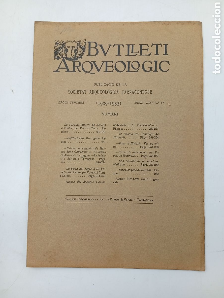 Libros antiguos: Butllet&iacute; arqueologic tarraconense Tarragona abril juny 1933 n 44