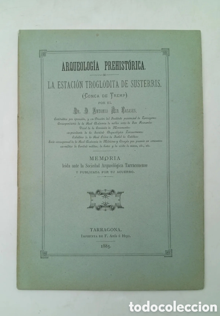Libros antiguos: Raro ejemplar Arqueol&oacute;gica prehistorica conca Tremp 1885 sociedad arqueologica tarragona