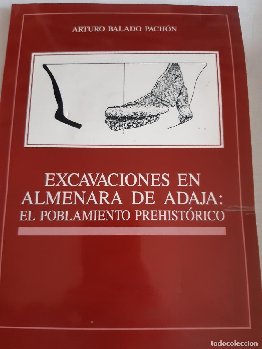 Libros antiguos: Excavaciones en Almenara de Adaja el poblamiento prehist&oacute;rico Arturo Balado Pach&oacute;n arqueolog&iacute;a