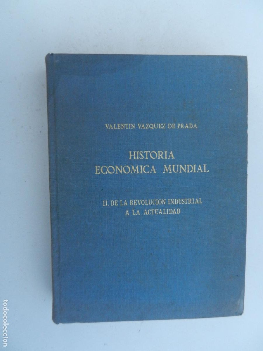 Libros antiguos: HISTORIA ECONOMICA MUNDIAL-TOMO II-DE LA REVOLUCI&Oacute;N INDUSTRIAL EN LA ACTUALIDAD-RIALP 1968.