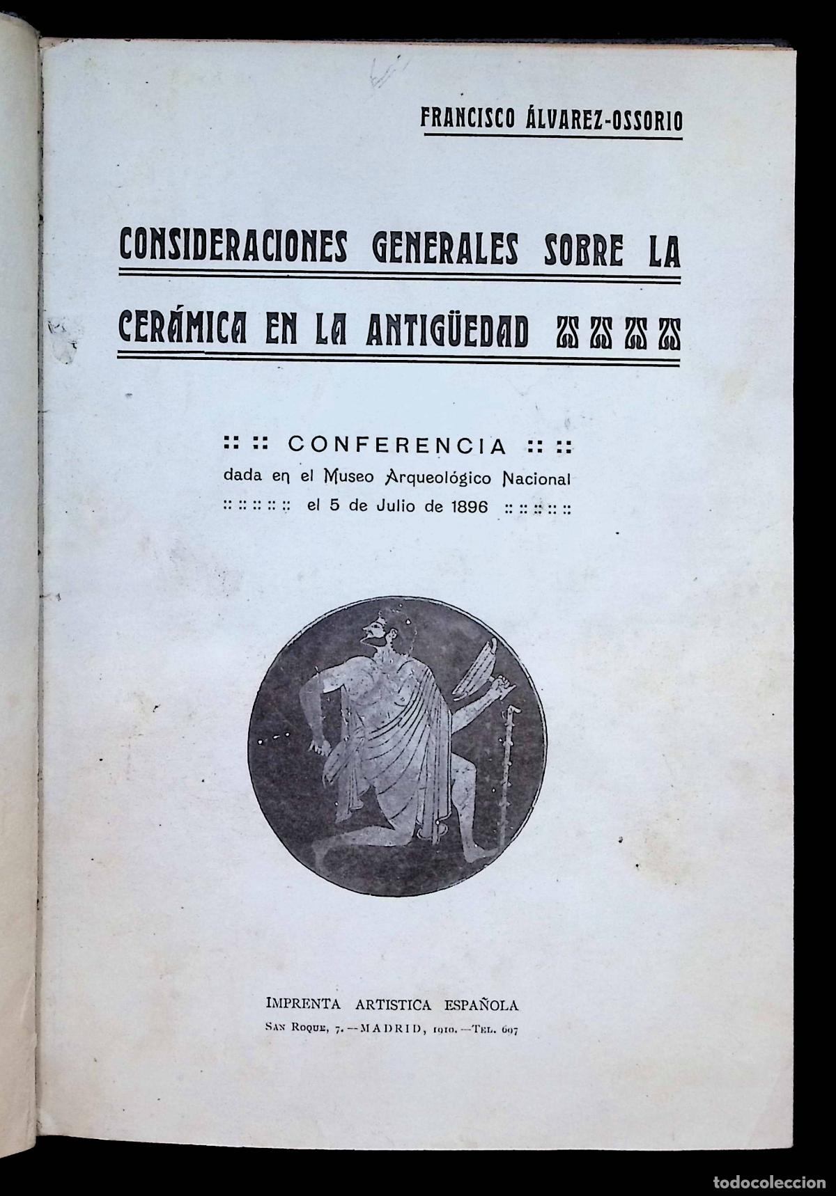 Libros antiguos: CONSIDERACIONES GENERALES SOBRE LA CER&Aacute;MICA EN LA ANTIG&Uuml;EDAD. - &Aacute;LVAREZ-OSSORIO, Francisco.