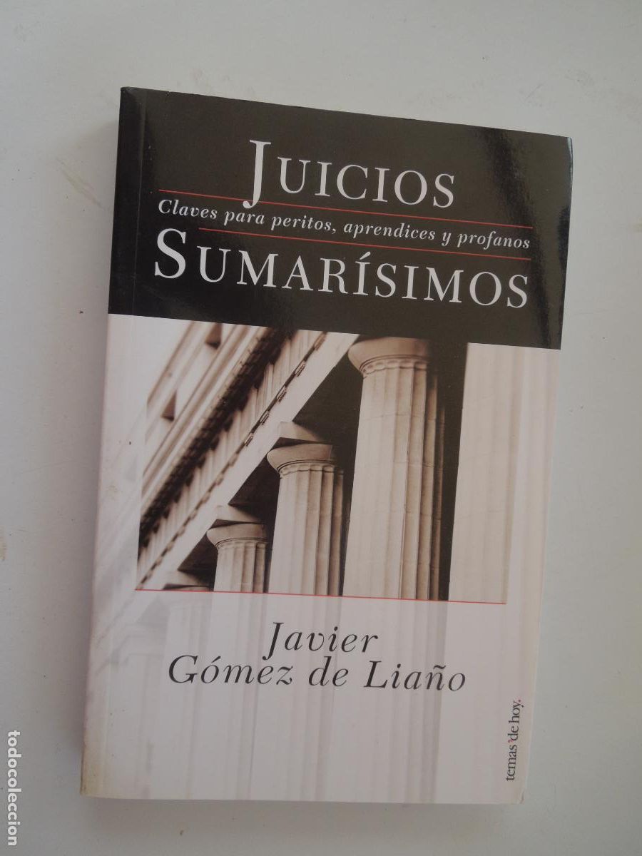 Libros antiguos: JUICIOS SUMAR&Iacute;SIMOS, CLAVES JUDICIALES - JAVIER G&Oacute;MEZ DE LIA&Ntilde;O - TEMAS DE HOY PRIMERA EDICI&Oacute;N 2003.