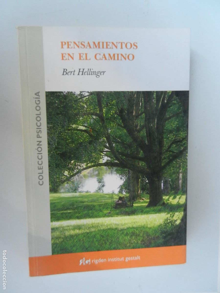 Libros antiguos: PENSAMIENTOS EN EL CAMINO - BERT HELLINGER - RIDGEN-INSTITUT GESTALT 1&ordf; EDICI&Oacute;N 2006.