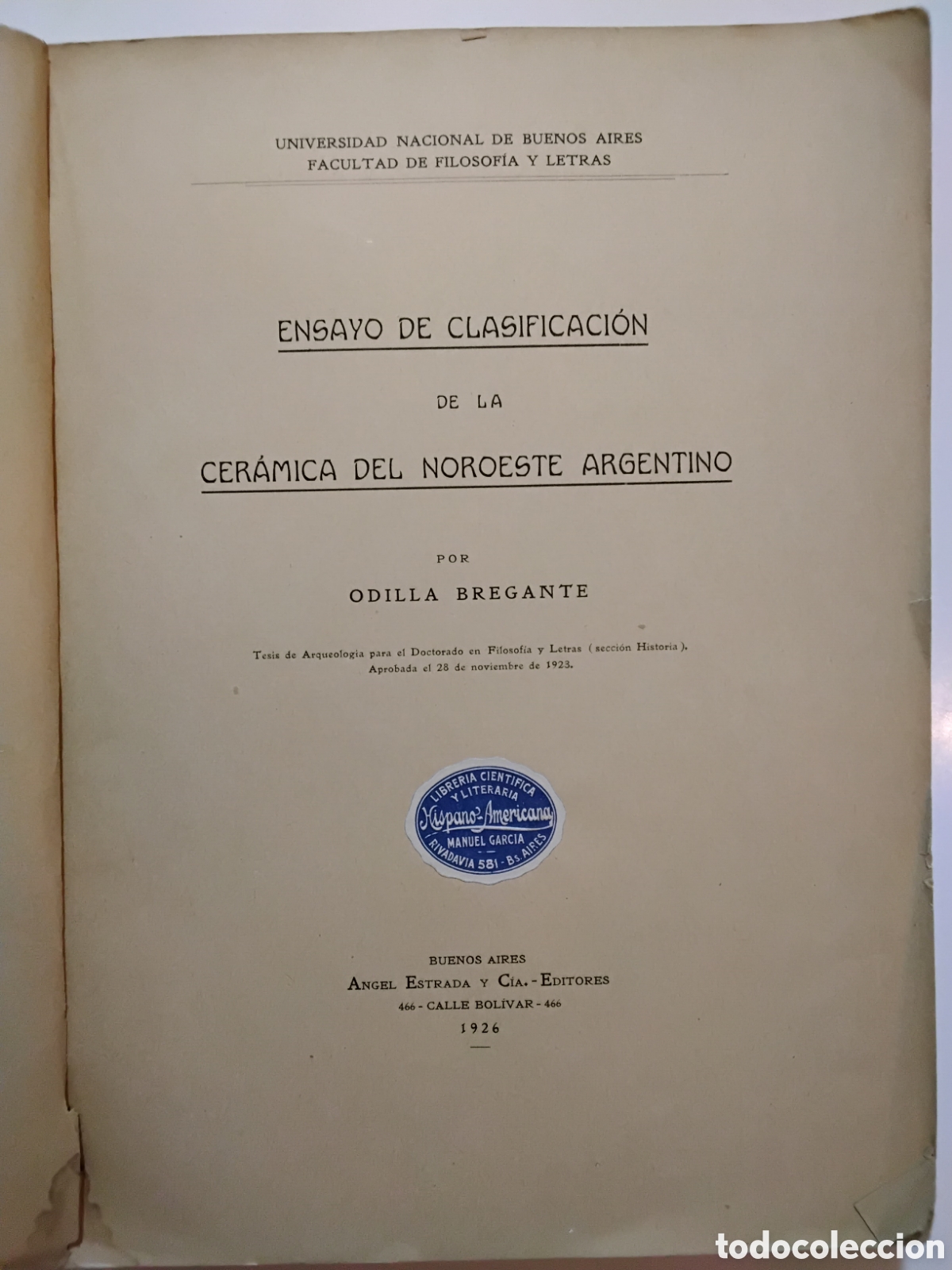 Libros antiguos: Odilia Bregante &ndash; Ensayo de clasificaci&oacute;n de la cer&aacute;mica del Noroeste Argentino &ndash; 1926