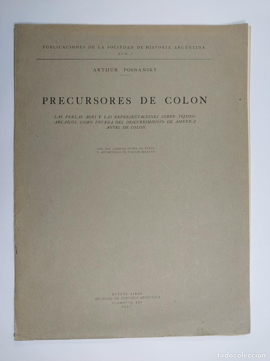 Libros antiguos: Arthur Posnansky. Precursores de Colón. Las perlas agri ... - Sociedad de Historia Argentina 1933