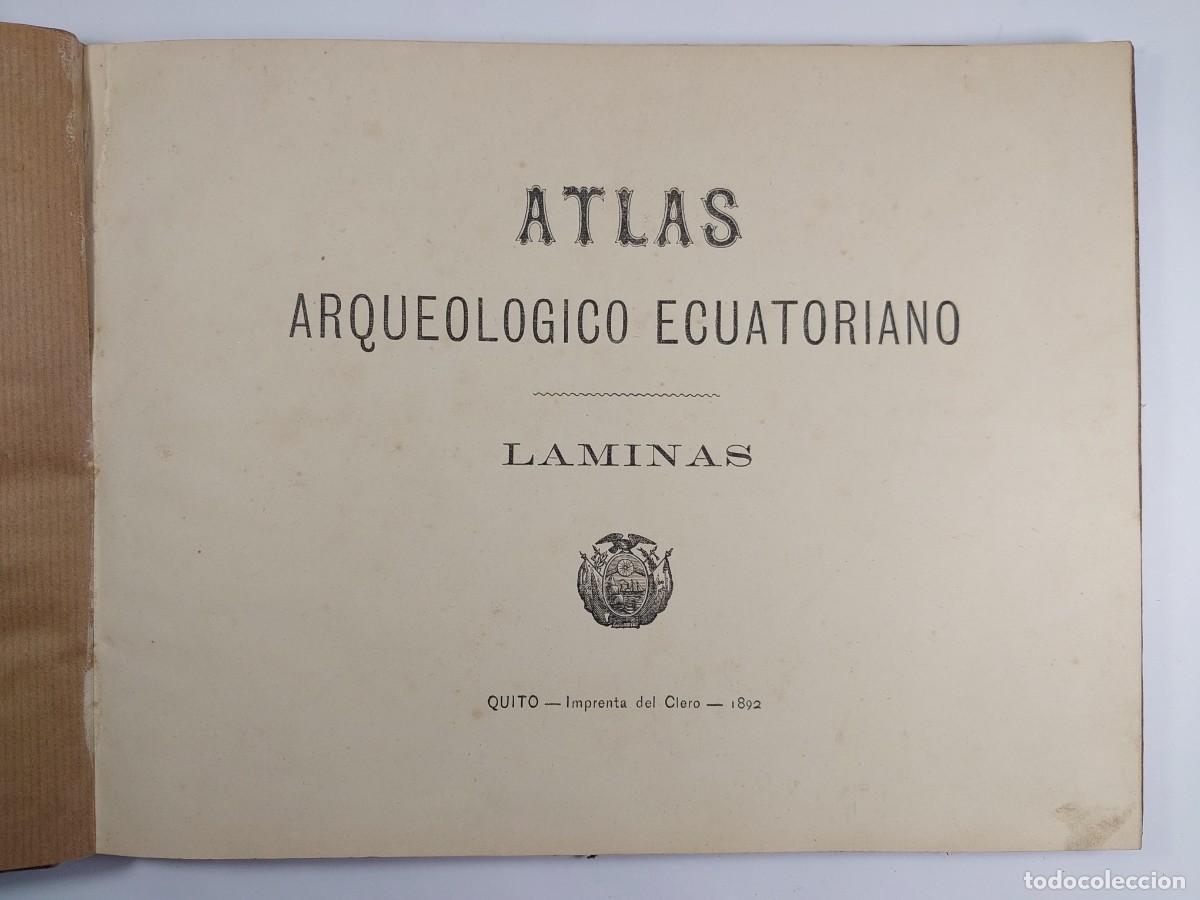 Libros antiguos: Atlas Arqueol&oacute;gico Ecuatoriano. L&aacute;minas. Quito, 1892 - Federico Gonz&aacute;lez S&uacute;arez
