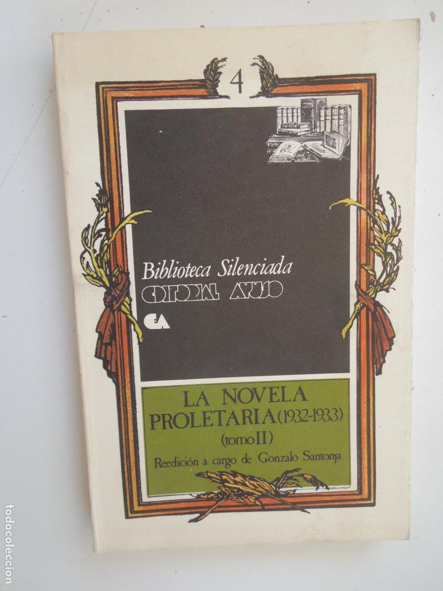 Libros antiguos: LA NOVELA PROLETARIA (1932-1933) - TOMO II - BIBLIOTECA SILENCIADA - EDITORIAL AYUSO 1979.